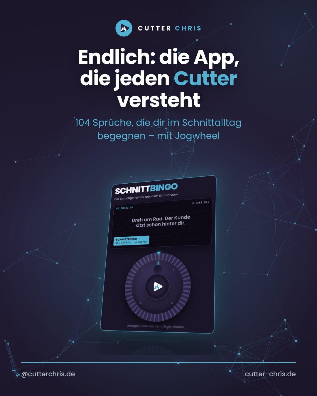 Screenshot der Schnittbingo-App: dunkles Interface mit kreisförmigem Spruch-Rad, Timecode oben links, Cutter-Chris-Logo und der Zeile „Der Spruchgenerator aus dem Schnittraum